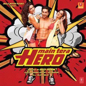 Main Tera Hero Songs Download