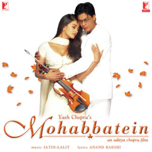 Mohabbatein Songs Download