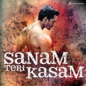 Sanam Teri Kasam Songs Download