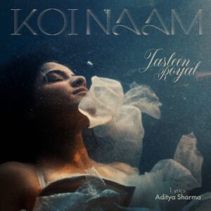 Koi Naam Song Download